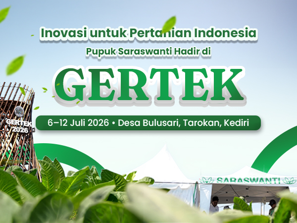 Inovasi untuk Pertanian Indonesia Pupuk Saraswanti Hadir di GERTEK 2026